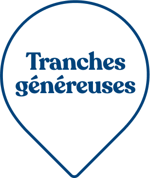 Tranches généreuses